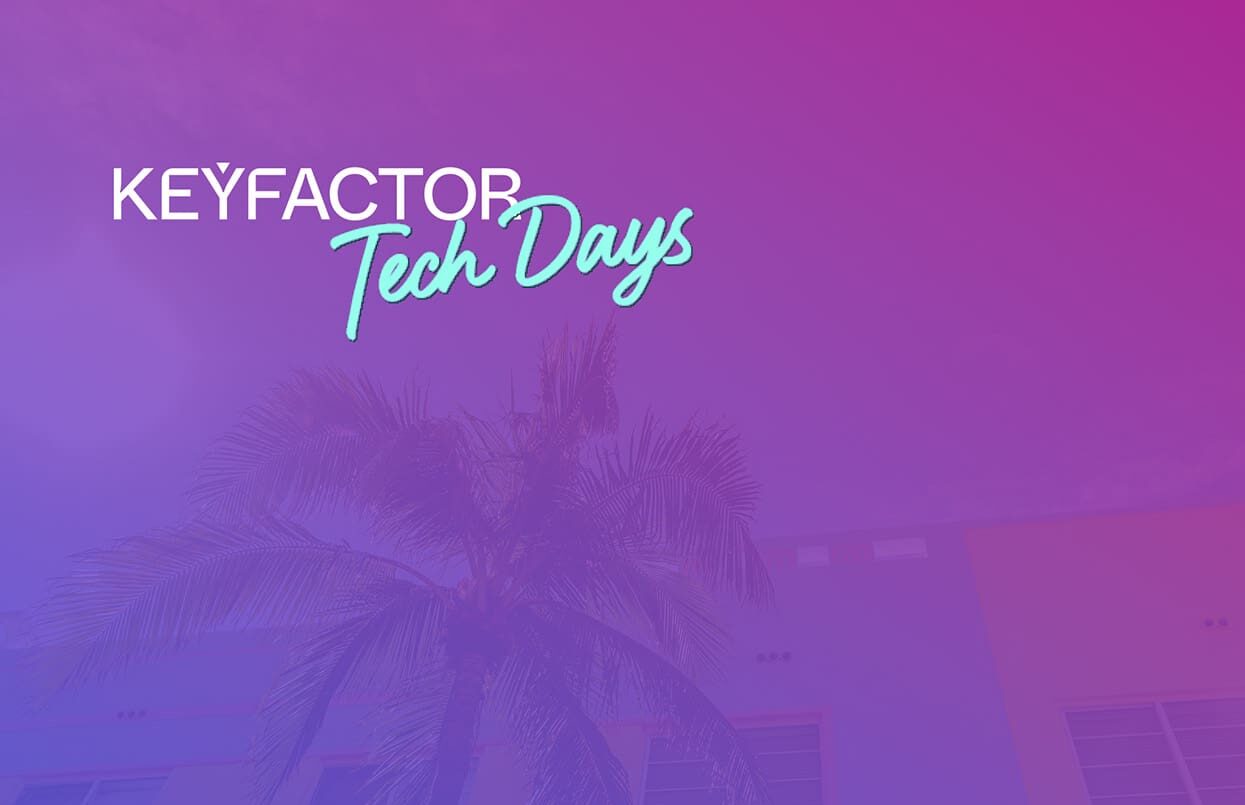 Don’t Miss Out: Keyfactor Tech Days is Bringing the Heat to Miami Beach!