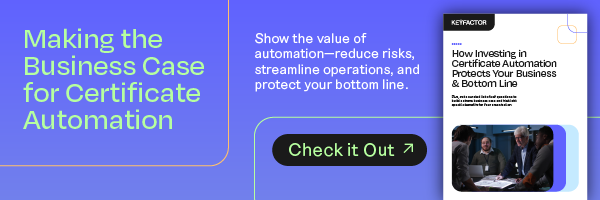 banner image showing a preview of the Keyfactor ebook, How Investing in Certificate Automation Protects Your Business & Bottom Line