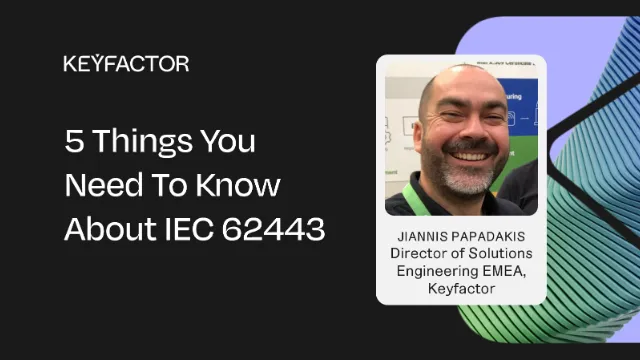 5 things you need to know about IEC 62443